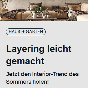 Layering leicht gemacht Jetzt den Interior-Trend des Sommers holen!